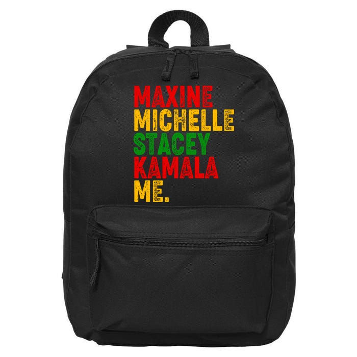 Maxine Michelle Stacey Kamala Me Black History Month 16 in Basic Backpack