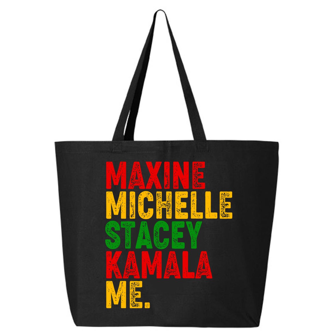 Maxine Michelle Stacey Kamala Me Black History Month 25L Jumbo Tote