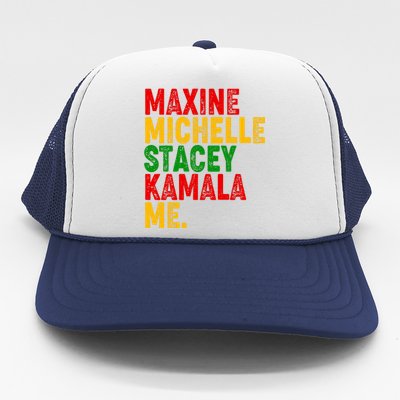 Maxine Michelle Stacey Kamala Me Black History Month Trucker Hat