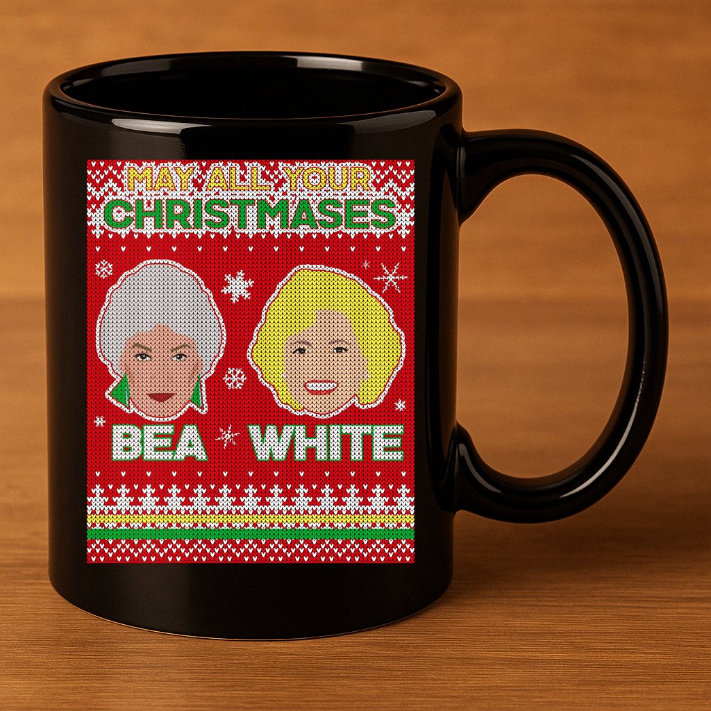 May All Your Christmases Bea White Ugly Christmas 11oz C Handle Ceramic Mug
