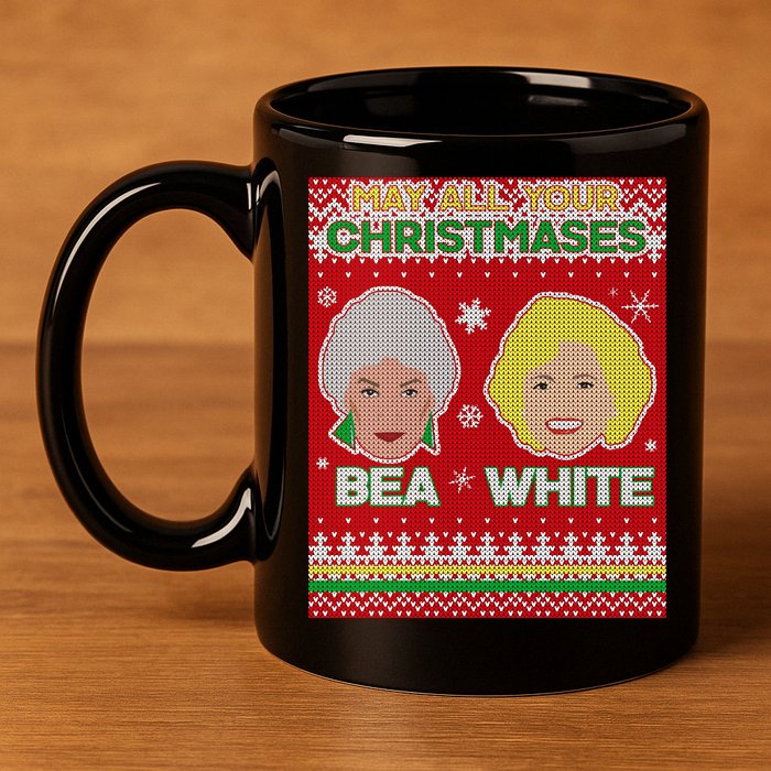 May All Your Christmases Bea White Ugly Christmas 11oz C Handle Ceramic Mug