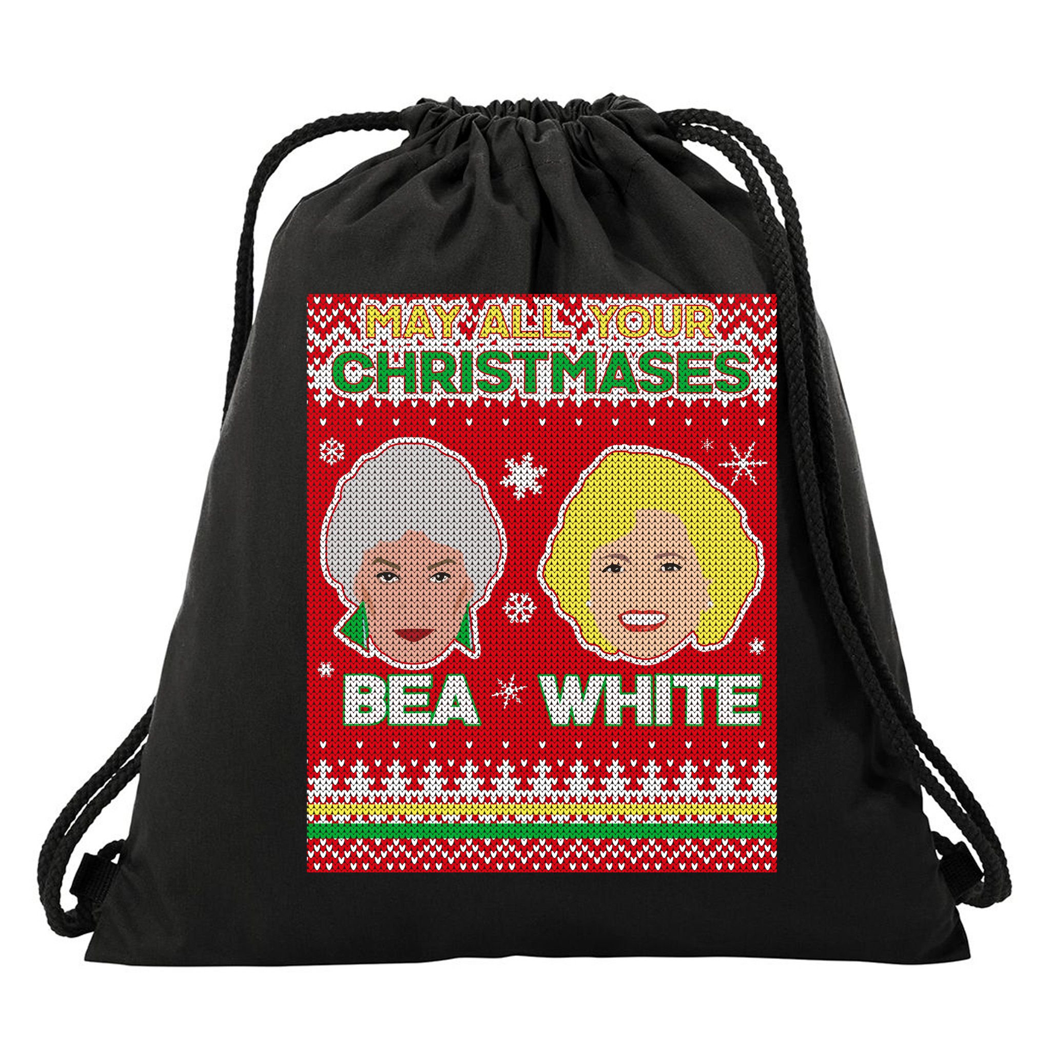 May All Your Christmases Bea White Ugly Christmas Drawstring Bag