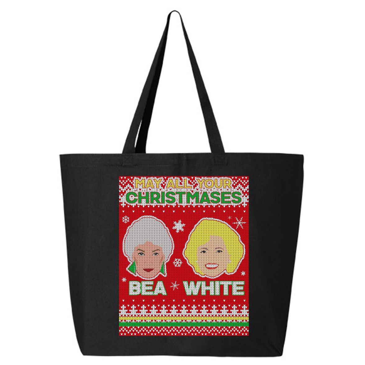 May All Your Christmases Bea White Ugly Christmas 25L Jumbo Tote