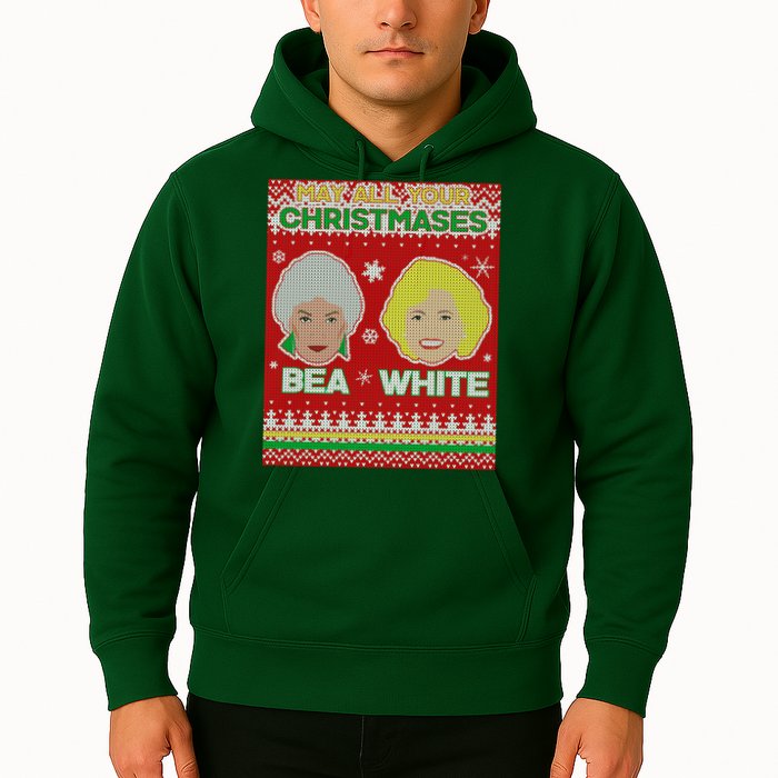 May All Your Christmases Bea White Ugly Christmas Hoodie