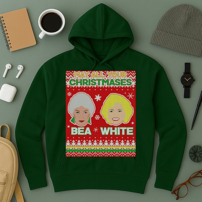 May All Your Christmases Bea White Ugly Christmas Hoodie