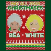 May All Your Christmases Bea White Ugly Christmas Hoodie