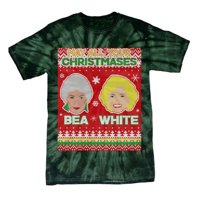 May All Your Christmases Bea White Ugly Christmas Tie-Dye T-Shirt