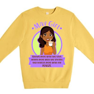 May Birthday Girl Knows More Than You Realize Premium Crewneck Sweatshirt