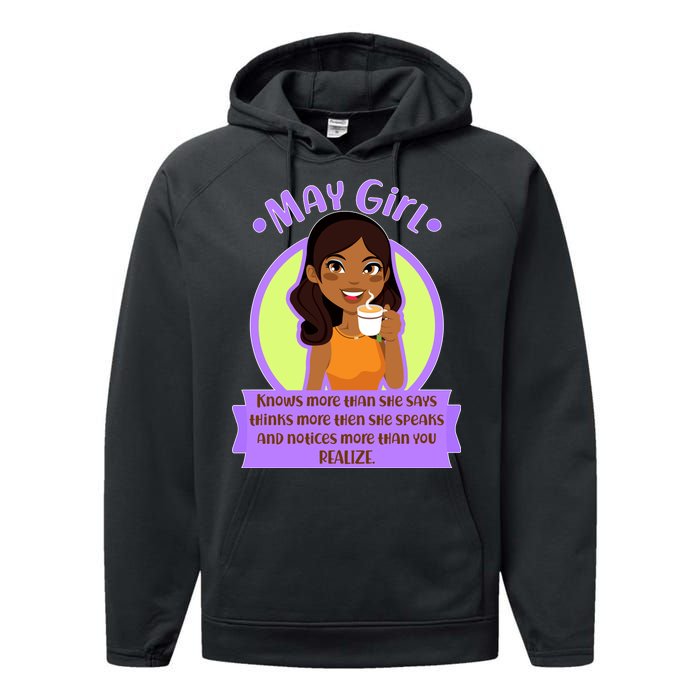 May Birthday Girl Knows More Than You Realize Performance Fleece Hoodie