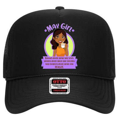 May Birthday Girl Knows More Than You Realize High Crown Mesh Back Trucker Hat