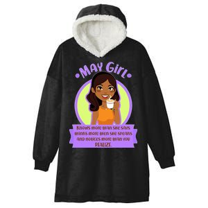 May Birthday Girl Knows More Than You Realize Hooded Wearable Blanket