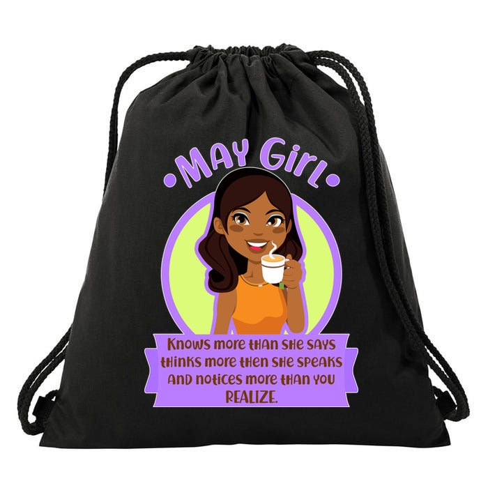 May Birthday Girl Knows More Than You Realize Drawstring Bag