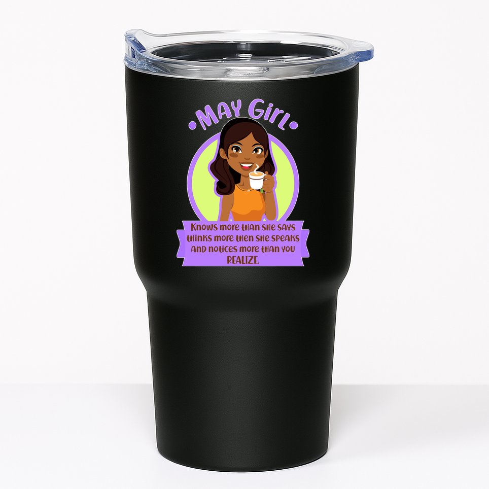 May Birthday Girl Knows More Than You Realize Tumbler