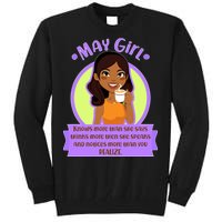 May Birthday Girl Knows More Than You Realize Tall Sweatshirt