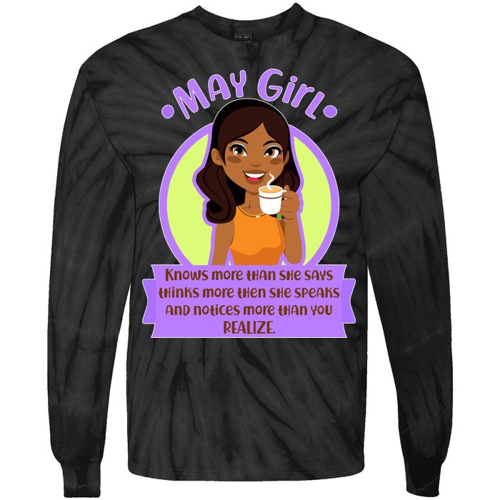 May Birthday Girl Knows More Than You Realize Tie-Dye Long Sleeve Shirt