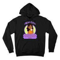 May Birthday Girl Knows More Than You Realize Tall Hoodie