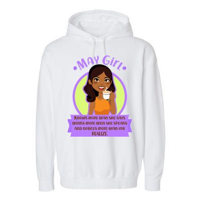 May Birthday Girl Knows More Than You Realize Garment-Dyed Fleece Hoodie