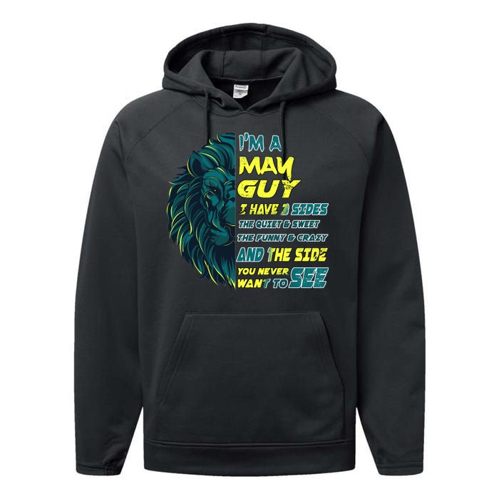 May Birthday Guy Has 3 Sides Sweet Funny Crazy  Performance Fleece Hoodie