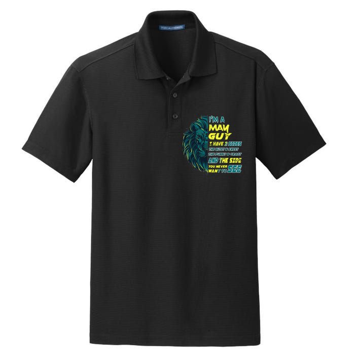 May Birthday Guy Has 3 Sides Sweet Funny Crazy  Dry Zone Grid Polo