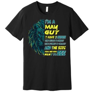 May Birthday Guy Has 3 Sides Sweet Funny Crazy  Premium T-Shirt