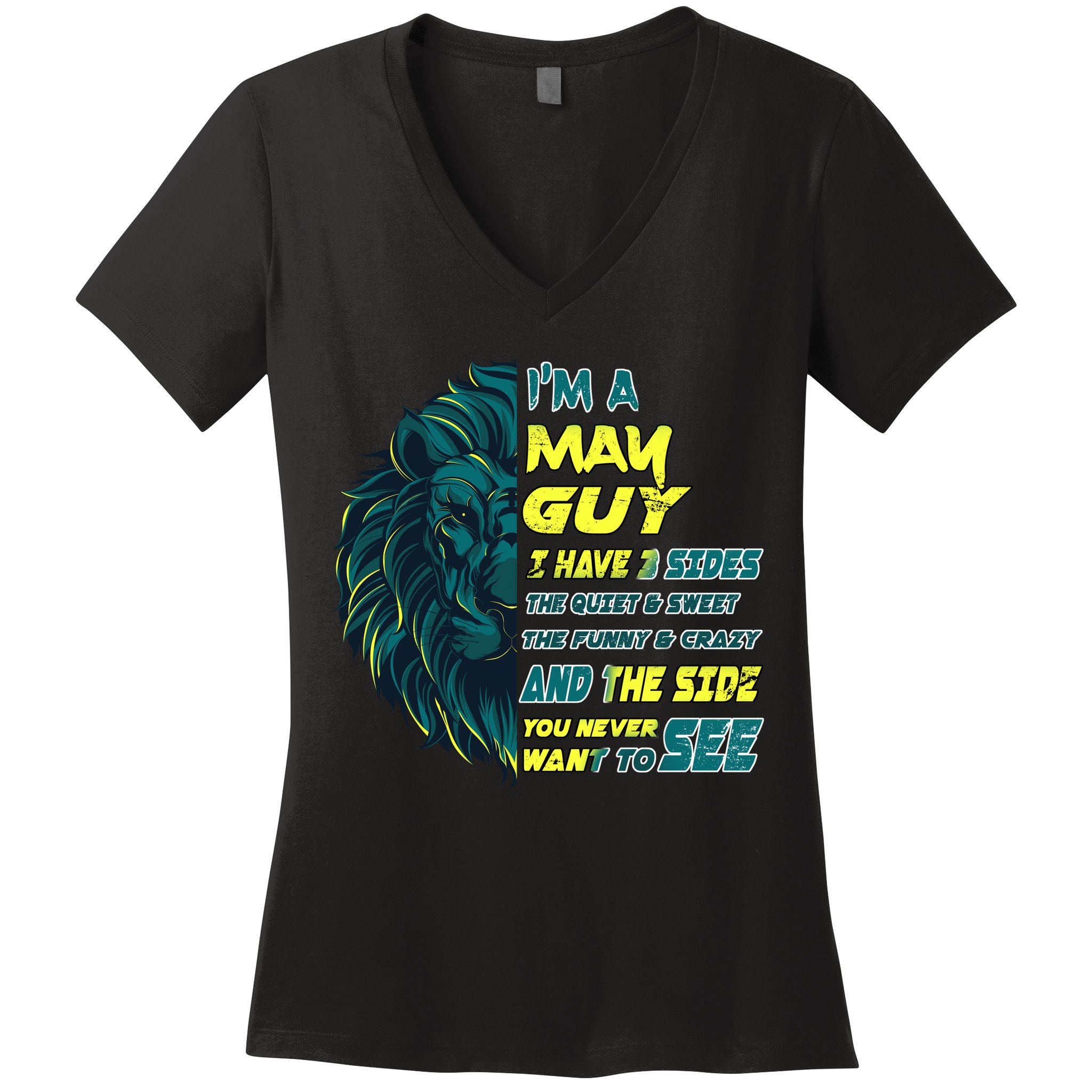 May Birthday Guy Has 3 Sides Sweet Funny Crazy  Women's V-Neck T-Shirt