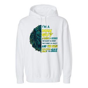 May Birthday Guy Has 3 Sides Sweet Funny Crazy  Garment-Dyed Fleece Hoodie