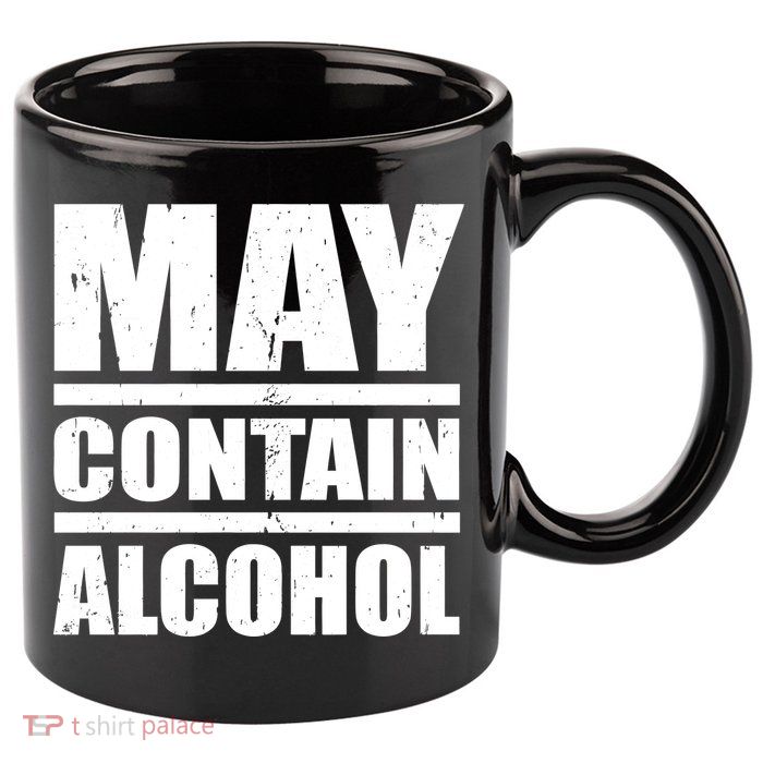 May Contain Alcohol 11oz C Handle Ceramic Mug