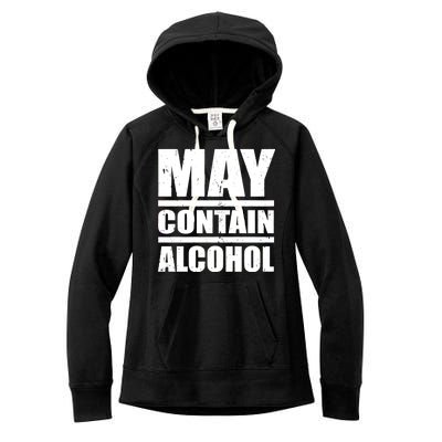 May Contain Alcohol Women's Fleece Hoodie