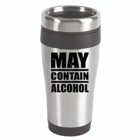 May Contain Alcohol 16oz Travel Tumbler