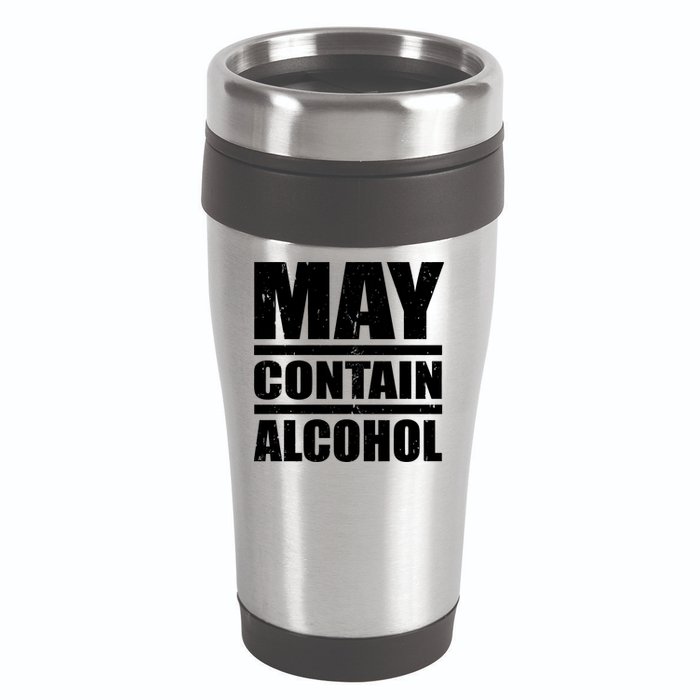 May Contain Alcohol 16oz Travel Tumbler