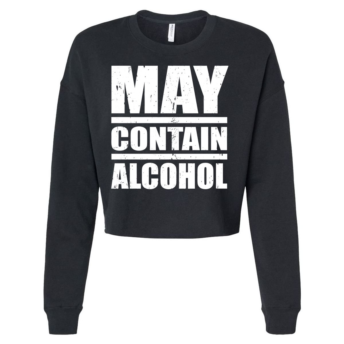 May Contain Alcohol Cropped Pullover Crew