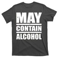 May Contain Alcohol T-Shirt