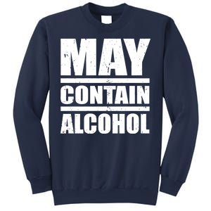 May Contain Alcohol Sweatshirt