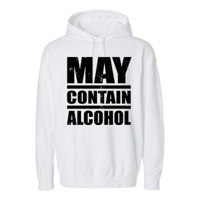 May Contain Alcohol Garment-Dyed Fleece Hoodie