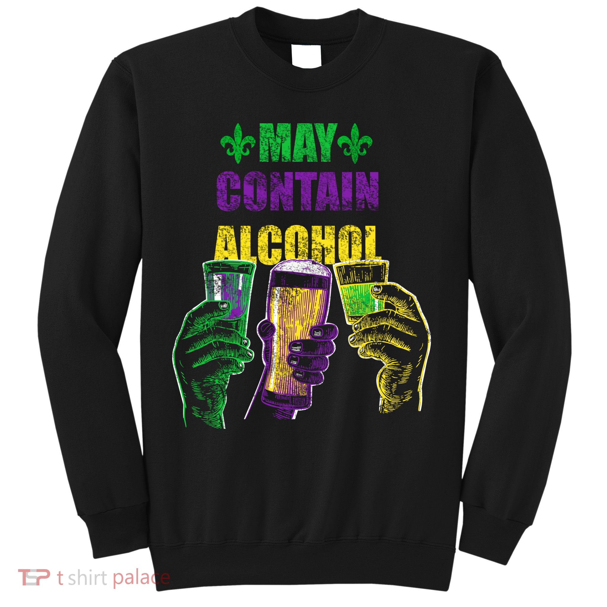 May Contain Alcohol Mardi Gras Sweatshirt
