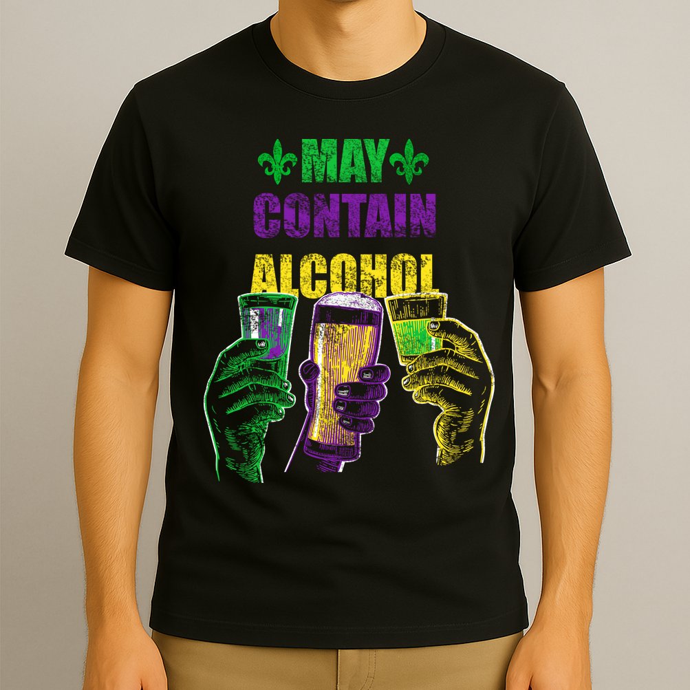 May Contain Alcohol Mardi Gras T-Shirt
