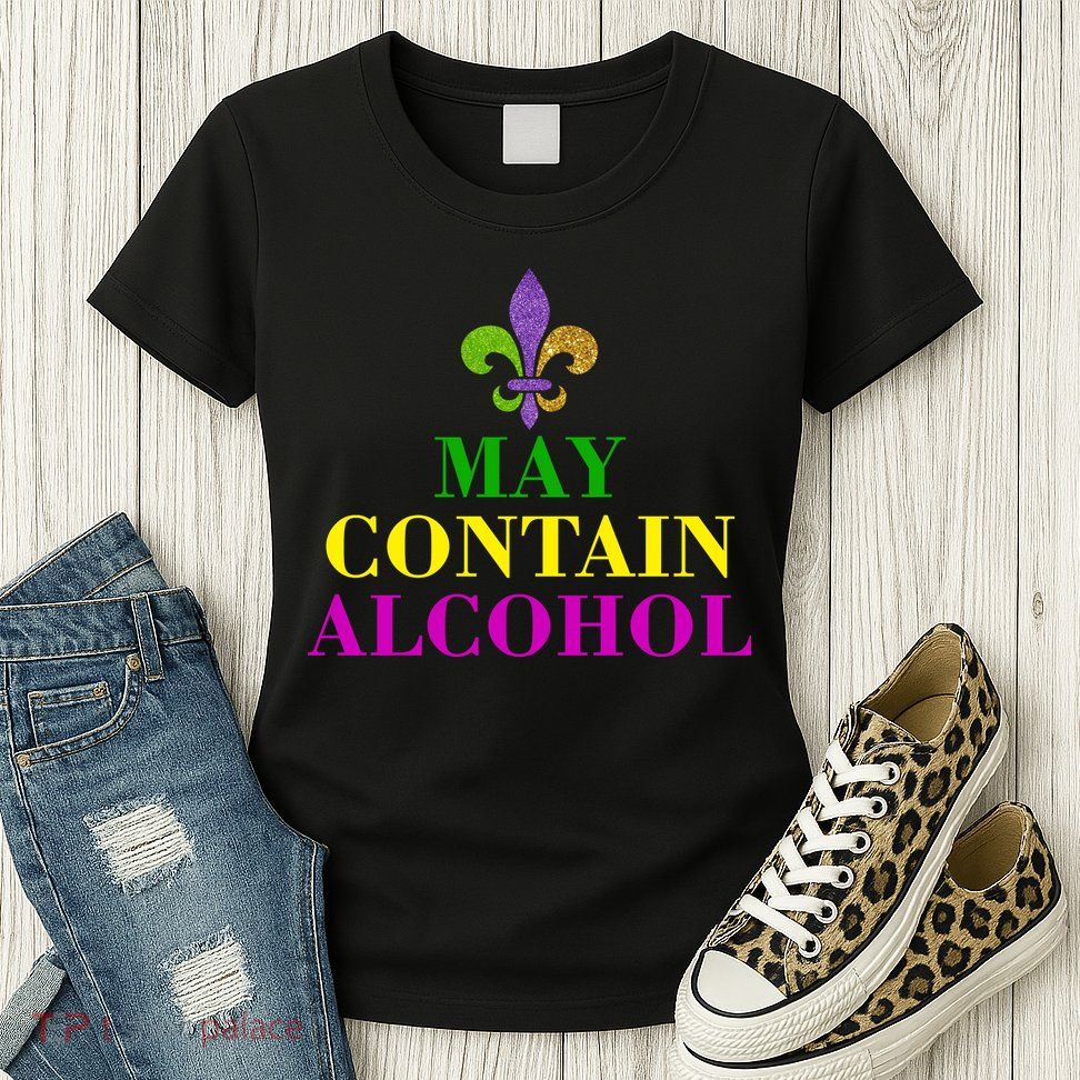 May Contain Alcohol Mardi Gras Spaid Womens T-Shirt
