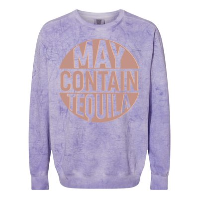 May Contain Tequila Colorblast Crewneck Sweatshirt