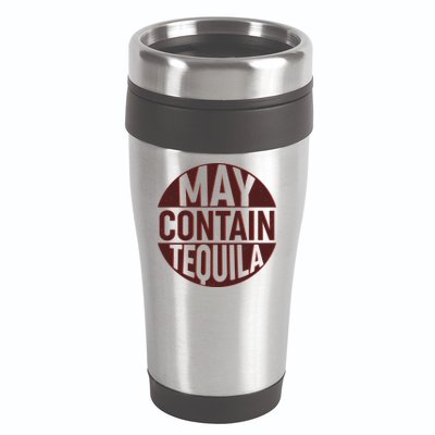 May Contain Tequila 16oz Travel Tumbler