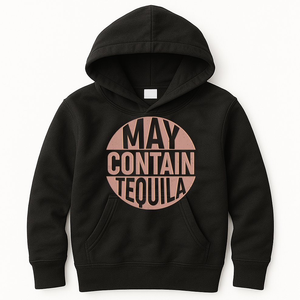 May Contain Tequila Kids Hoodie