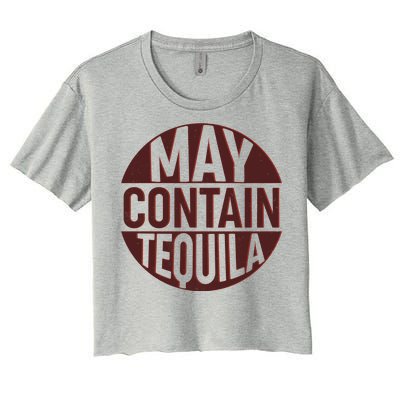 May Contain Tequila Women's Crop Top Tee