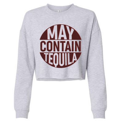 May Contain Tequila Cropped Pullover Crew