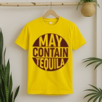 May Contain Tequila T-Shirt