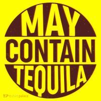 May Contain Tequila T-Shirt