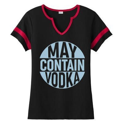 May Contain Vodka Ladies Halftime Notch Neck Tee