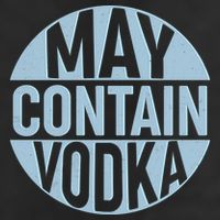 May Contain Vodka 11oz C Handle Ceramic Mug