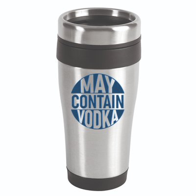 May Contain Vodka 16oz Travel Tumbler