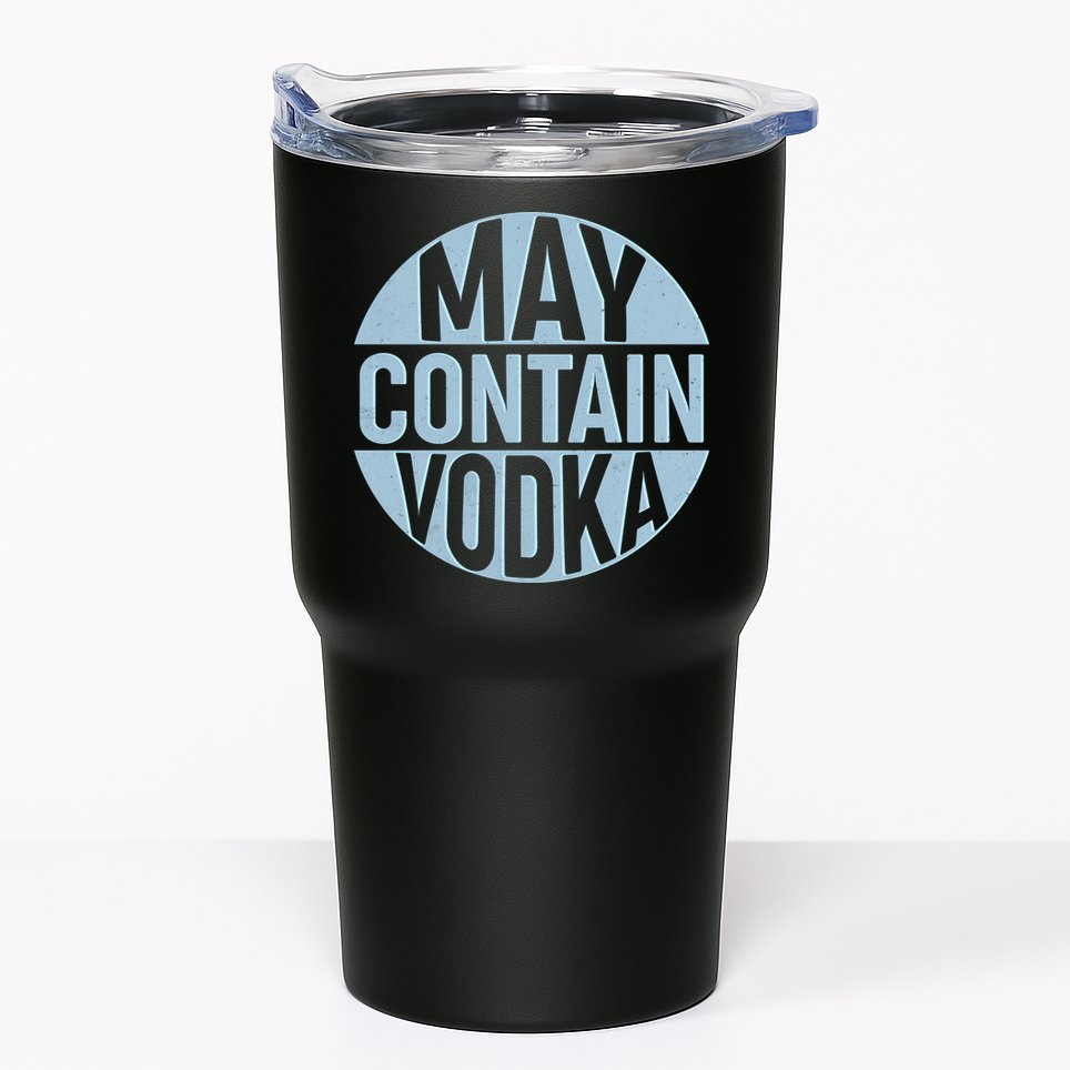 May Contain Vodka Tumbler