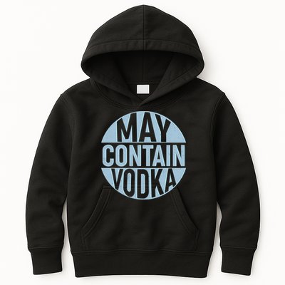 May Contain Vodka Kids Hoodie