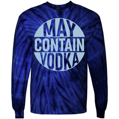 May Contain Vodka Tie-Dye Long Sleeve Shirt